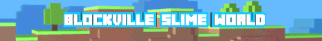 Blockville Slime World