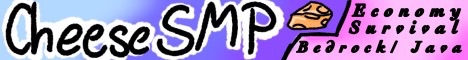 Cheese SMP